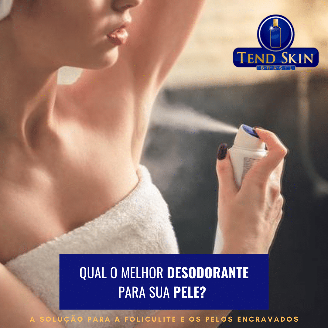 melhor desodorante para pele